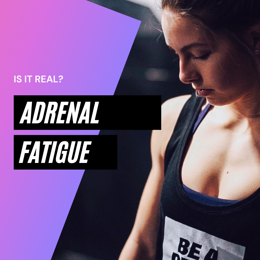 Adrenal fatigue – is it real?